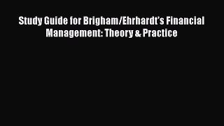 Read Study Guide for Brigham/Ehrhardt's Financial Management: Theory & Practice Free Books