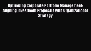 Read Optimizing Corporate Portfolio Management: Aligning Investment Proposals with Organizational