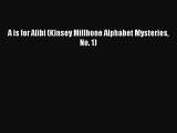 Read Books A is for Alibi (Kinsey Millhone Alphabet Mysteries No. 1) Ebook PDF
