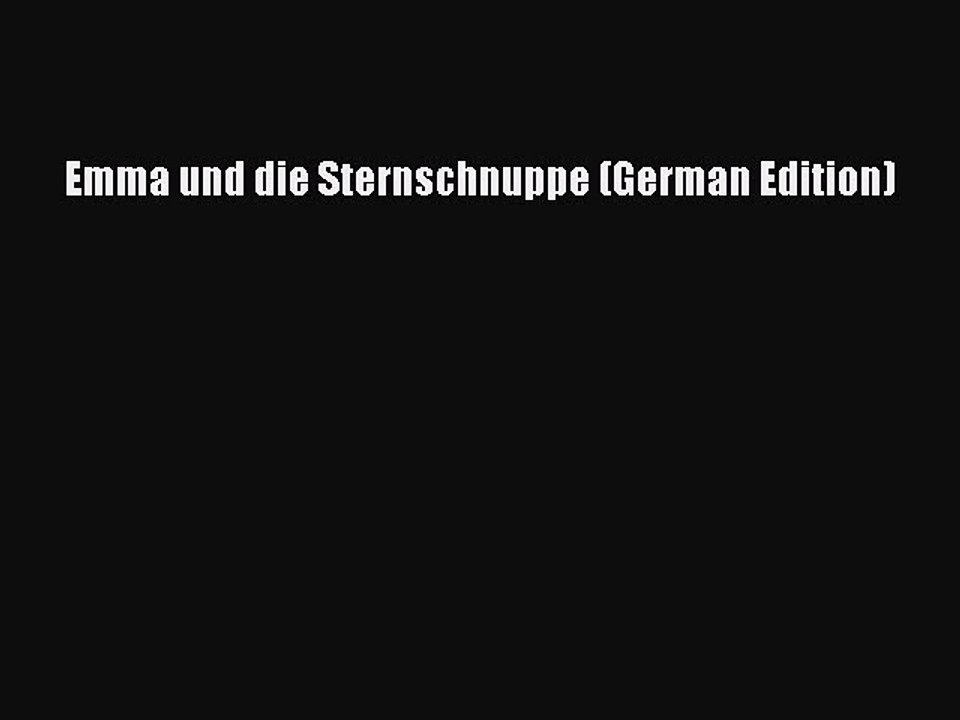 PDF Emma und die Sternschnuppe (German Edition)Free Books