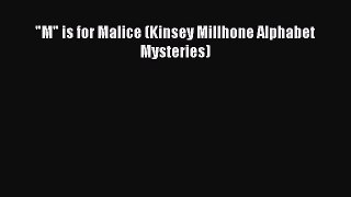Read Books M is for Malice (Kinsey Millhone Alphabet Mysteries) E-Book Free