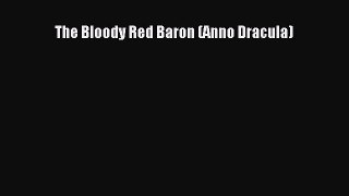 Download The Bloody Red Baron (Anno Dracula) Ebook Free