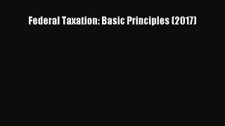 [PDF] Federal Taxation: Basic Principles (2017)  Full EBook