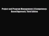 [Download] Project and Program Management: A Competency-Based Approach Third Edition  Full
