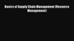 Read Basics of Supply Chain Management (Resource Management) ebook textbooks