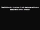 Read The Millionaire Fastlane: Crack the Code to Wealth and Live Rich for a Lifetime. ebook