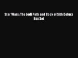 Read Star Wars: The Jedi Path and Book of Sith Deluxe Box Set Ebook Free