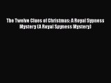 Read Books The Twelve Clues of Christmas: A Royal Sypness Mystery (A Royal Spyness Mystery)