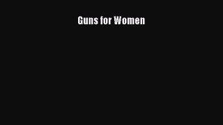Download Guns for Women Ebook Online