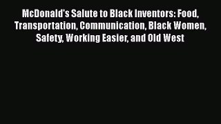 Download McDonald's Salute to Black Inventors: Food Transportation Communication Black Women