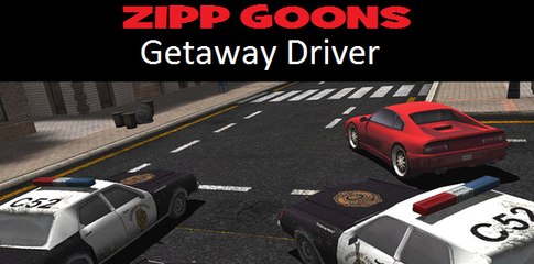 ZIPP GOONS - Getaway Driver