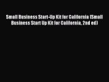 Read Small Business Start-Up Kit for California (Small Business Start Up Kit for California