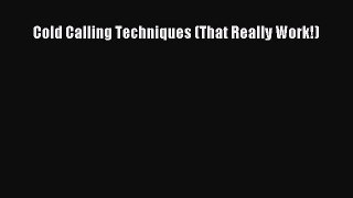 Download Cold Calling Techniques (That Really Work!) PDF Free