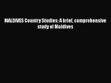 Download MALDIVES Country Studies: A brief comprehensive study of Maldives PDF Free