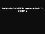 Download Book Ready-to-Use Social Skills Lessons & Activities for Grades 7-12 Ebook PDF