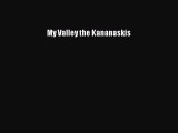 Read My Valley the Kananaskis Ebook Free