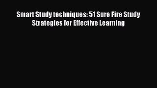 PDF Smart Study techniques: 51 Sure Fire Study Strategies for Effective LearningFree Books