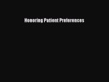 Free[PDF]Downlaod Honoring Patient Preferences FREE BOOOK ONLINE