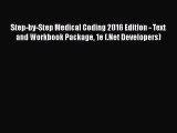 Read Step-by-Step Medical Coding 2016 Edition - Text and Workbook Package 1e (.Net Developers)