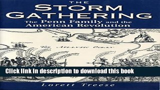 Read The Storm Gathering: The Penn Family and the American Revolution (Keystone BooksÂ®)  Ebook