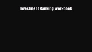 Read Investment Banking Workbook Ebook Free
