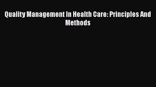READbook Quality Management In Health Care: Principles And Methods FREE BOOOK ONLINE