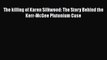 Read The killing of Karen Silkwood: The Story Behind the Kerr-McGee Plutonium Case Free Books