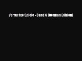 Download Verruchte Spiele - Band 6 (German Edition) PDF Online