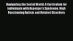 Read Book Navigating the Social World: A Curriculum for Individuals with Asperger's Syndrome