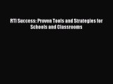 Read Book RTI Success: Proven Tools and Strategies for Schools and Classrooms ebook textbooks
