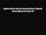 Read Books Agatha Raisin and the Haunted House (Agatha Raisin Mysteries Book 14) E-Book Free