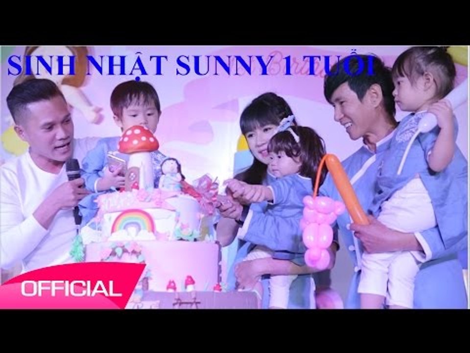 Sinh Nhật con gái Lý Hải Minh Hà - Sunny Nguyện Tuệ Minh 1 tuổi