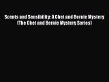 Read Scents and Sensibility: A Chet and Bernie Mystery (The Chet and Bernie Mystery Series)