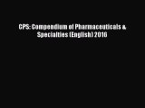 Download CPS: Compendium of Pharmaceuticals & Specialties (English) 2016 Ebook Free