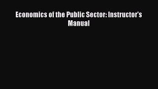 Read Economics of the Public Sector: Instructor's Manual Free Books