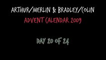Arthur/Merlin & Bradley/Colin Advent Calendar 2009 [Day 20/24] 'Let's take the Scenic Route'