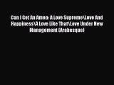 [PDF] Can I Get An Amen: A Love Supreme/Love And Happiness/A Love Like That/Love Under New