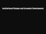 PDF Institutional Change and Economic Development PDF Free