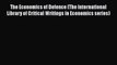 PDF The Economics of Defence (The International Library of Critical Writings in Economics series)