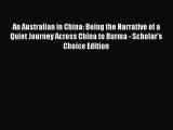 Read An Australian in China: Being the Narrative of a Quiet Journey Across China to Burma -