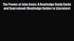 Download The Poems of John Keats: A Routledge Study Guide and Sourcebook (Routledge Guides