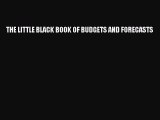 Read THE LITTLE BLACK BOOK OF BUDGETS AND FORECASTS Ebook Online
