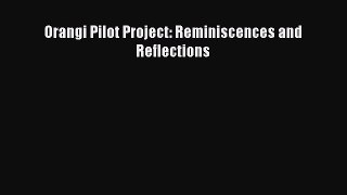 Read Orangi Pilot Project: Reminiscences and Reflections Free Books