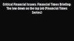 Read Critical Financial Issues: Financial Times Briefing: The low down on the top job (Financial