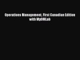 Download Operations Management First Canadian Edition with MyOMLab PDF Online