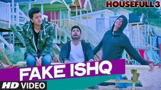 FAKE ISHQ Full Video Song  HOUSEFULL 3