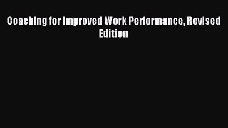 Pdf online Coaching for Improved Work Performance Revised Edition