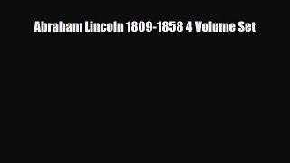 Download Abraham Lincoln 1809-1858 4 Volume Set Ebook