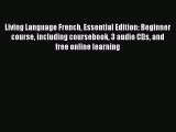 best book Living Language French Essential Edition: Beginner course including coursebook 3