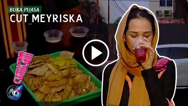 Gorengan dan Teh Manis Jadi Menu Buka Puasa Cut Meyriska - Cumicam 09 Juni 2016